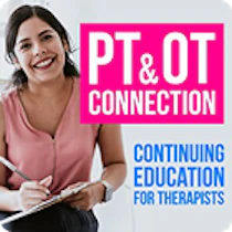 PT & OT Connection Podcast podcast cover